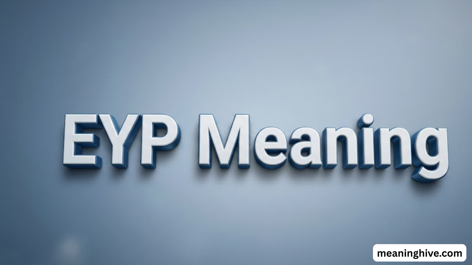 EYP Meaning