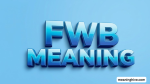 FWB Meaning