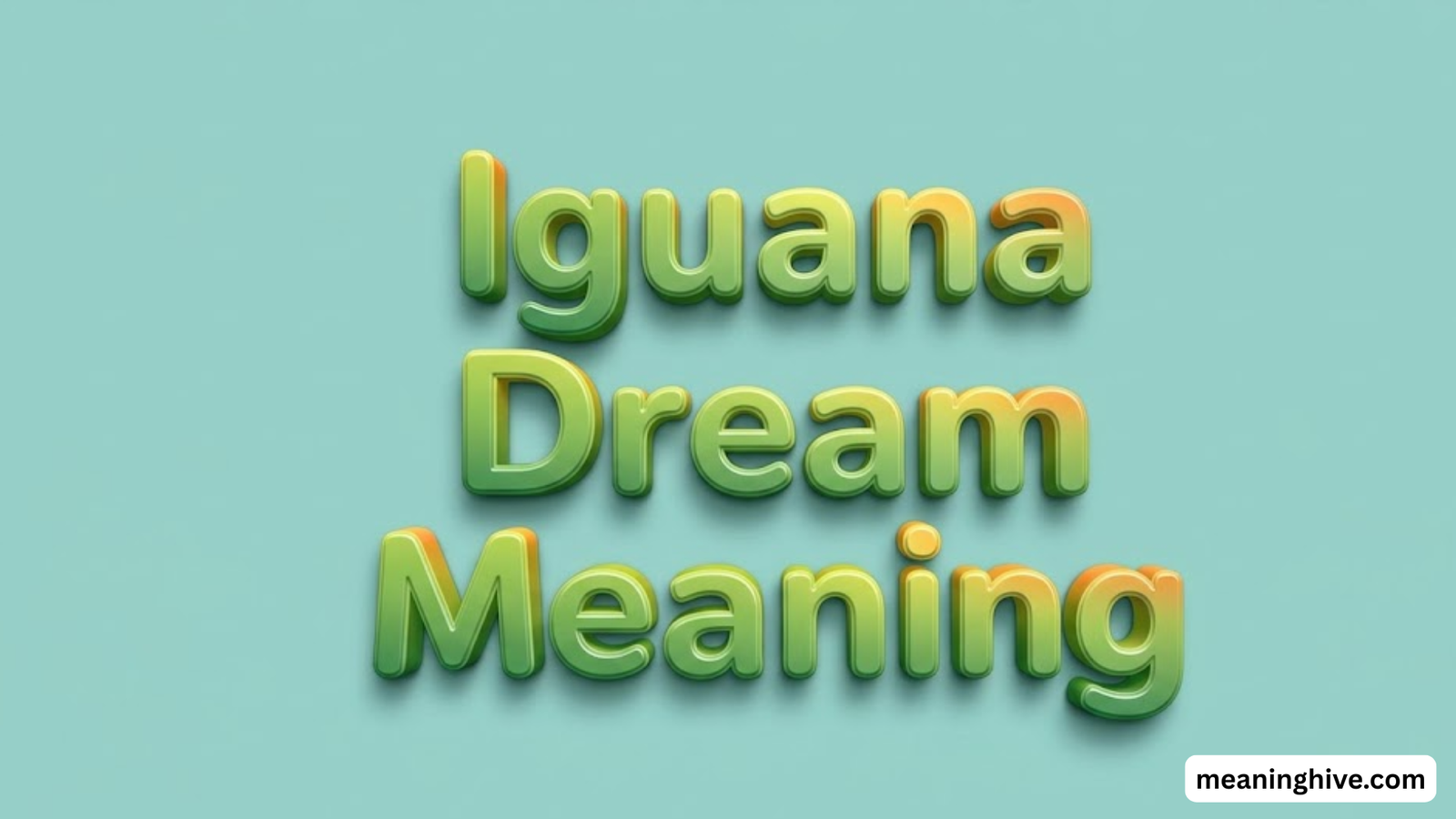 Iguana Dream Meaning