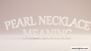 Pearl Necklace Meaning