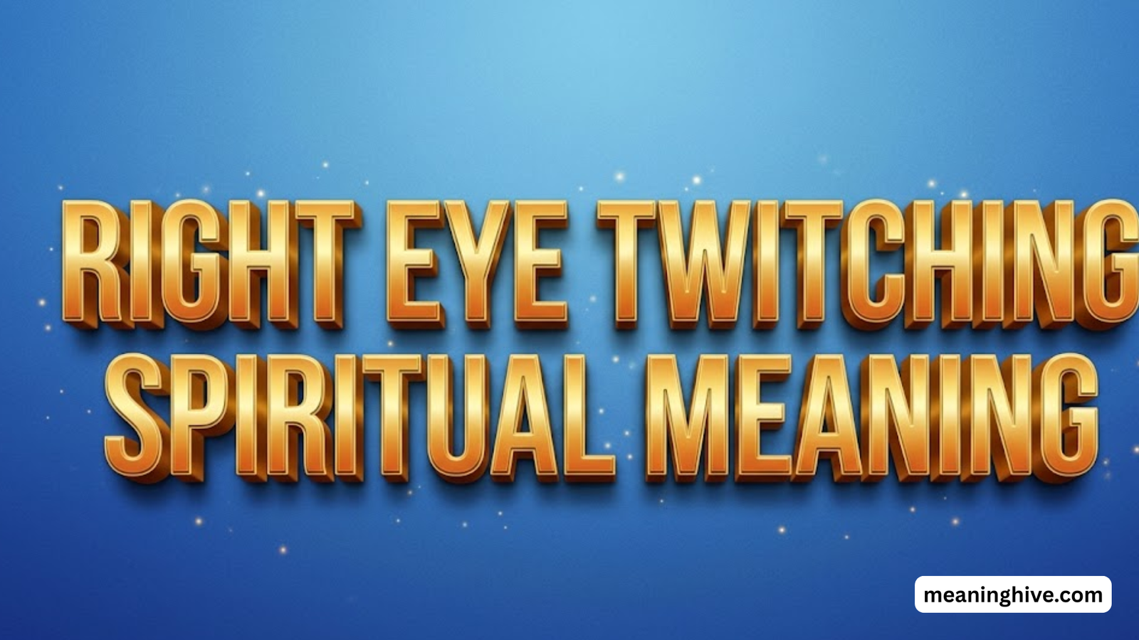 Right Eye Twitching Spiritual Meaning