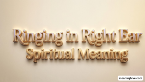 Ringing in Right Ear Spiritual Meaning