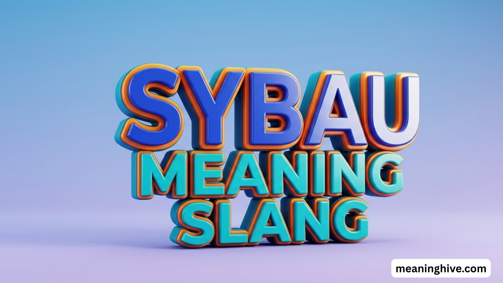 SYBAU Meaning Slang