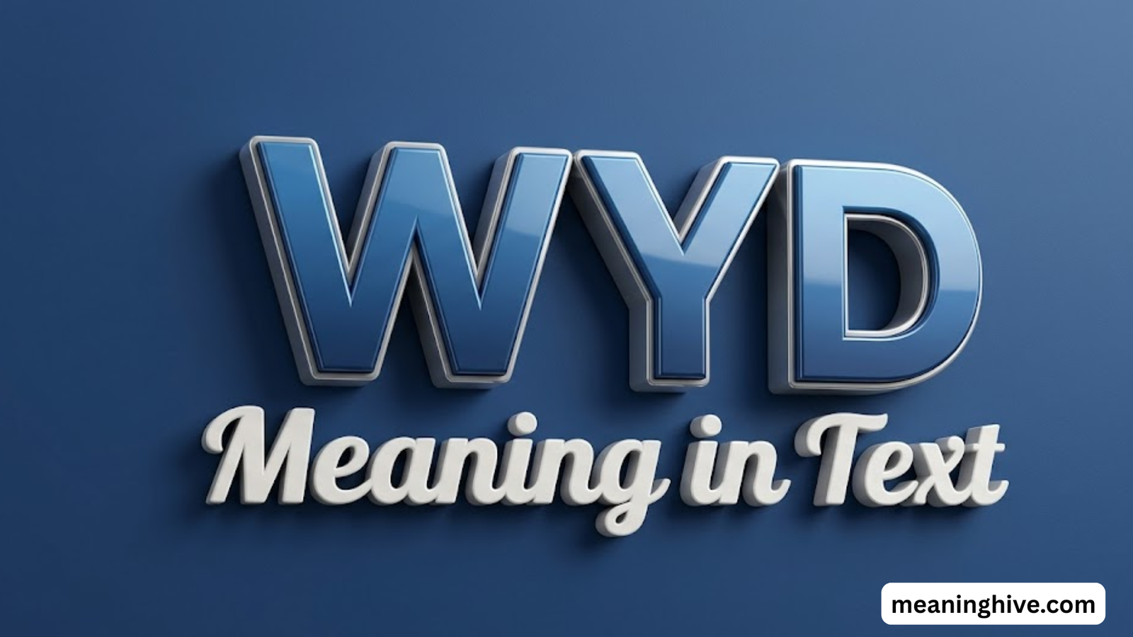 WYD Meaning in Text