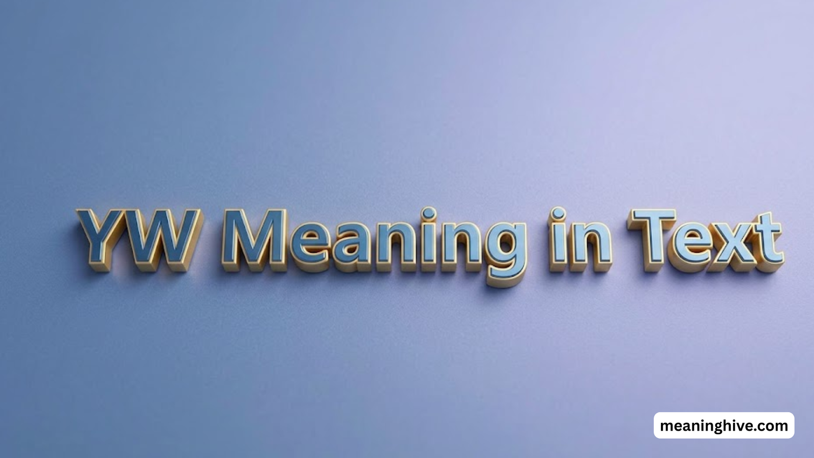 YW Meaning in Text