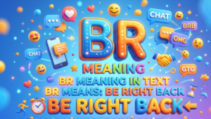 BR Meaning in Text