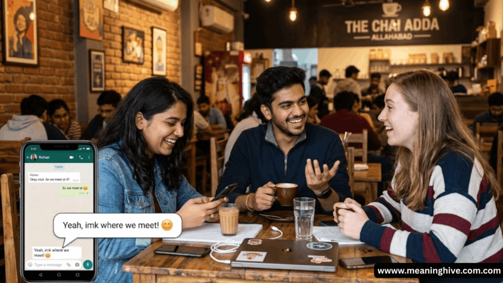How imk Is Used in Real Conversations