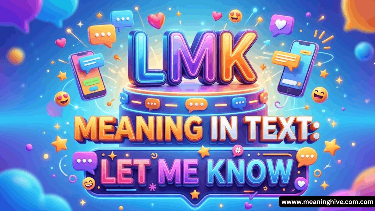 LMK Meaning in Text