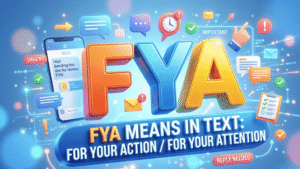 Meaning of FYA in Text
