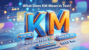 what does km meaning in text in text
